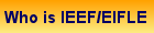 Who is IEEF